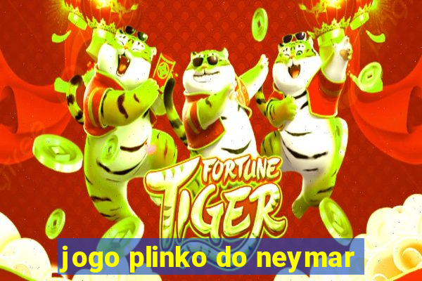 jogo plinko do neymar